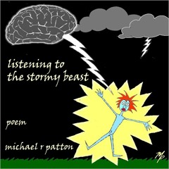 Listening to the Stormy Beast