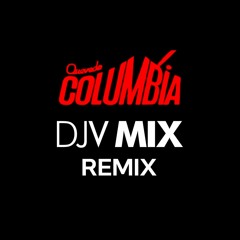 Quevedo - Columbia (Remix)- DJV MIX Remix
