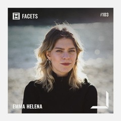 FACETS Podcast #103: Emma Helena