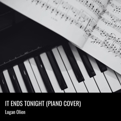 It Ends Tonight (Piano Cover)