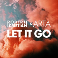 Robert Cristian X Arta - Let It Go