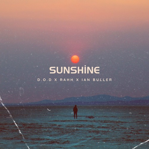 sunshine D.O.D ft. RAHH