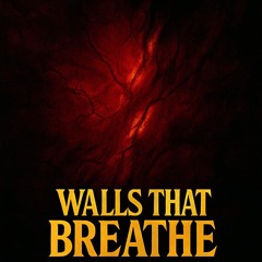 Walls That Breathe