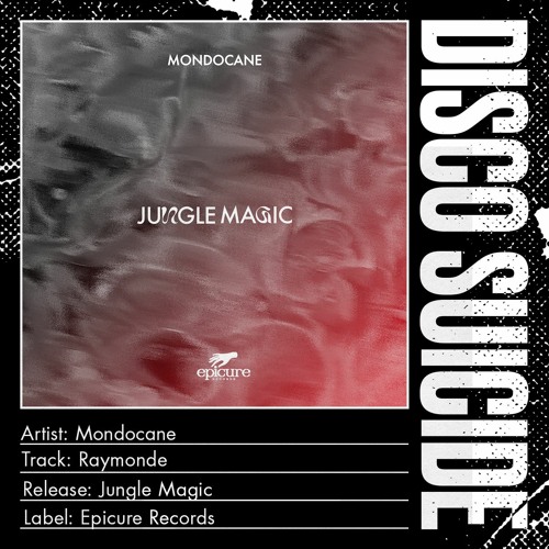 Mondocane - Raymonde [Epicure Records]
