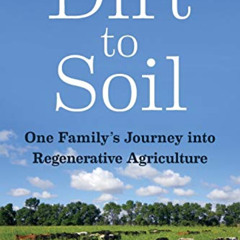 DOWNLOAD EBOOK 🗂️ Dirt to Soil: One Family’s Journey into Regenerative Agriculture b