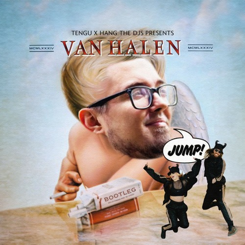 Van Halen - Jump (Tengu & Hang The DJs Bootleg) [FREE DOWNLOAD]