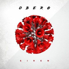 Oberg - Siren (First version)