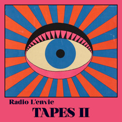 L'envie #91 :: TAPES II
