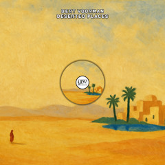 Bert Voorman - Deserted Places [YHV RECORDS]