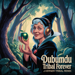 Dubundu - Tribal Forever (J.Verner Tribal Remix) FREE