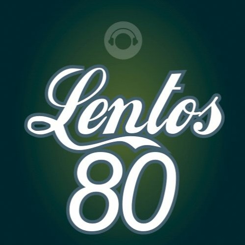 Stream Lentos Clásicos De Los 80' by Cristian Robledo | Listen online for  free on SoundCloud
