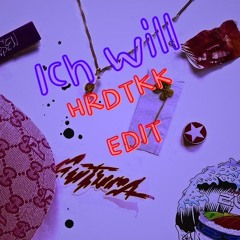 ICH WILL HRDTKK EDIT (150BPM)