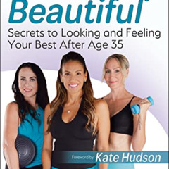 DOWNLOAD PDF 📚 Total Body Beautiful: Secrets to Looking and Feeling Your Best After
