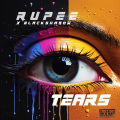 Tears - Rupee x Black Shadow