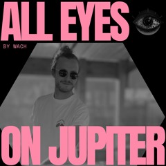 Bockstein @ All Eyes on Jupiter by Wach
