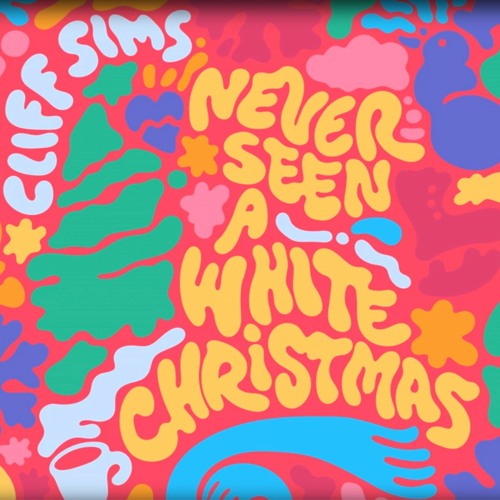 Cliff Sims - Never Seen A White Christmas