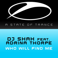 Who Will Find Me (Main Mix) [feat. Adrina Thorpe]