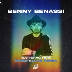 Benny Benassi - Satisfaction (Good Fellas Remix)