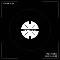 It's A Fine Day (Original Mix) [Infamia Records]