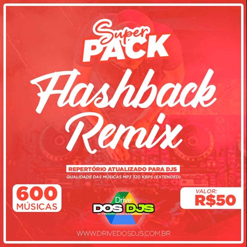 PRÉVIAS SUPER PACK FLASHBACK REMIX