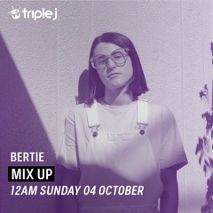 Triple J Mix Up: Bertie