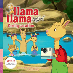 [Download] EPUB 💕 Llama Llama Family Vacation by  Anna Dewdney [EPUB KINDLE PDF EBOO