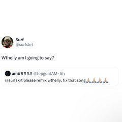 WTSURFY (WTHelly Remix)