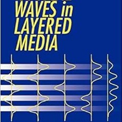 READ PDF 📝 Optical Waves in Layered Media by Pochi Yeh EBOOK EPUB KINDLE PDF