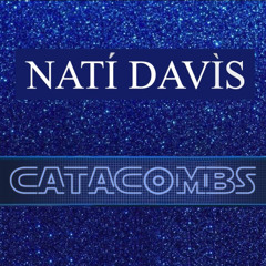 Nati Davis Catacombs