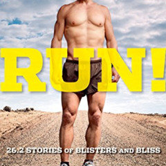 [ACCESS] EPUB 📂 Run! 26.2 Stories of Blisters and Bliss by  Dean Karnazes KINDLE PDF