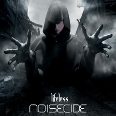 Noisecide - Lifeless (Alt. Version)