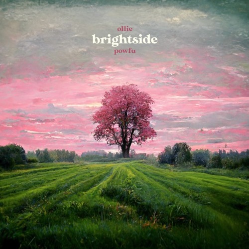ollie & powfu - brightside (prod. YOG$)