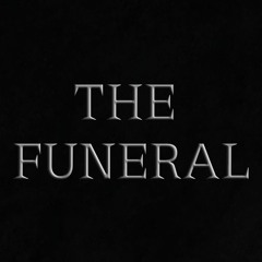 The Funeral