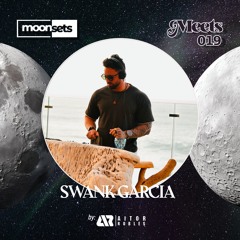 Moonsets -019- Meets Swank Garcia