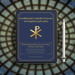 Traditional Catholic Prayers in English and Latin: With additional Devotions for Mass, Litanies