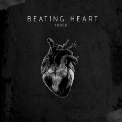 Frogo - Beating Heart ( Original mix)