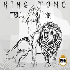 King Tomo - TELL ME