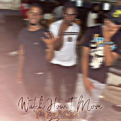 Watch How I Move (Remix)