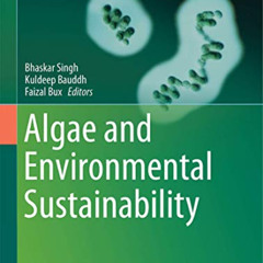 [View] KINDLE 💗 Algae and Environmental Sustainability (Developments in Applied Phyc