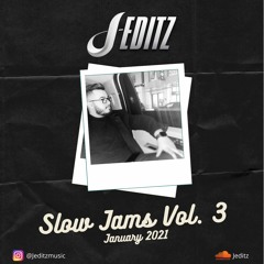 J Editz | Slow Jams Vol. 3 | January 2021