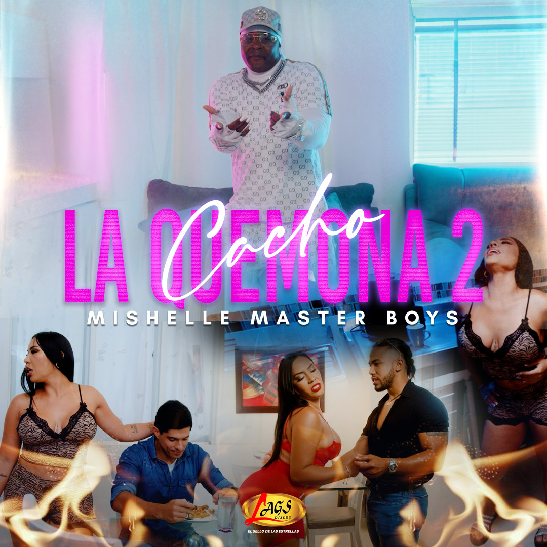 Stream Cacho La Quemona 2 by Mishelle Master Boys | Listen online for free  on SoundCloud