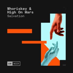 Whoriskey, High On Mars - Salvation [UV Noir]