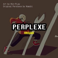 [Underswap] PERPLEXE (Cover)