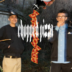 choppedpizza (con outmyway)