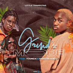 Little Onfray - Grinds Mode  (Feat.Young K & Hansen Akilez)-1.mp3