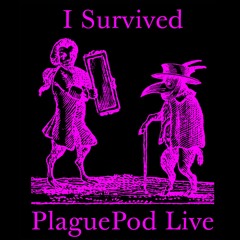 Not A PlaguePod Live Day 194(?)