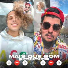 Vitão & Agir - Mais que bom (Snake.E X EmmE Rework)