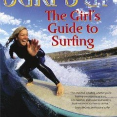PDF Surf's Up: The Girl's Guide to Surfing for android