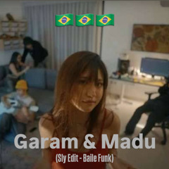 Garam & Madu (Baile Funk - Sly Edit)