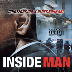 GlockBoyKari x MykeeDaKidd - Inside Man